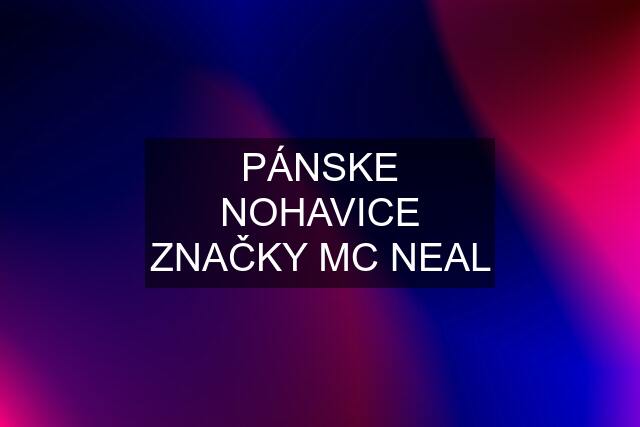 PÁNSKE NOHAVICE ZNAČKY MC NEAL