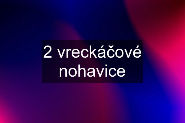 2 vreckáčové nohavice