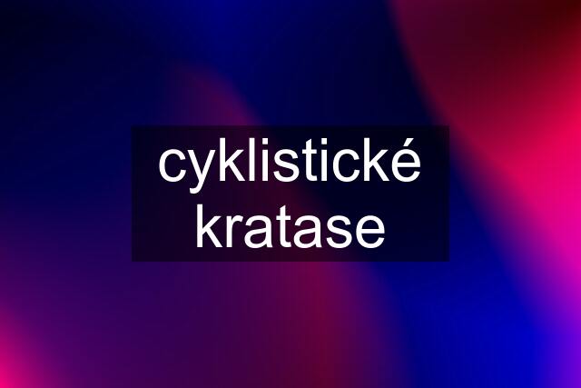 cyklistické kratase