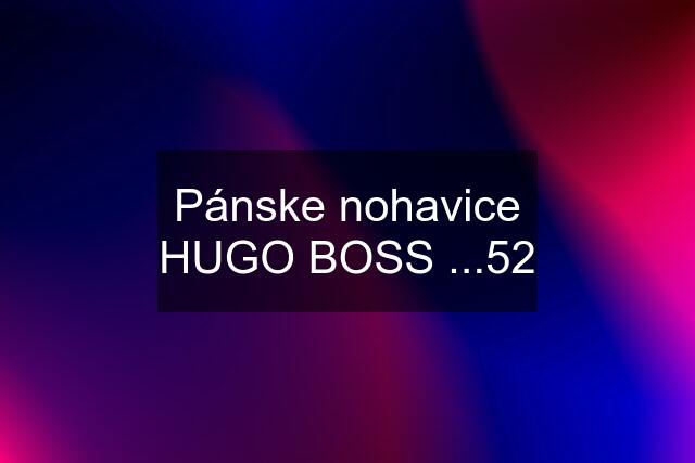 Pánske nohavice HUGO BOSS ...52