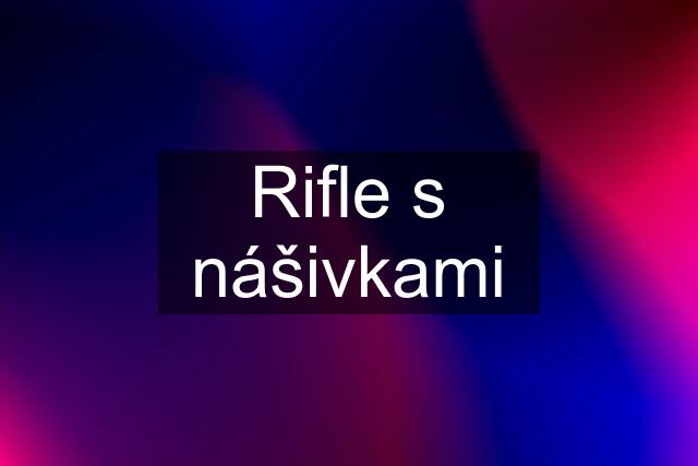 Rifle s nášivkami