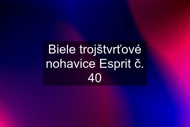 Biele trojštvrťové nohavice Esprit č. 40