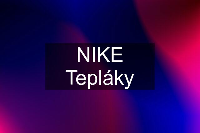 NIKE Tepláky