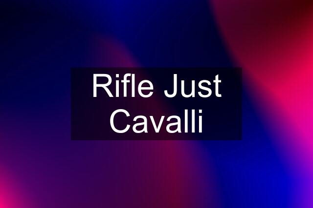 Rifle Just Cavalli