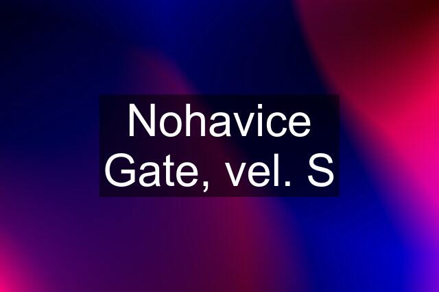 Nohavice Gate, vel. S