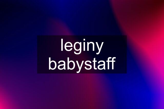 leginy babystaff