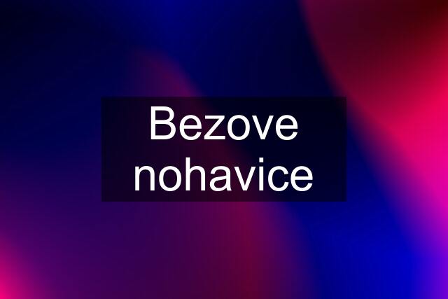 Bezove nohavice