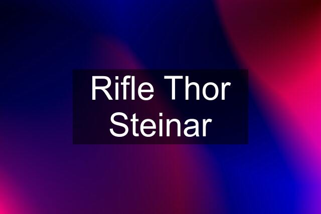 Rifle Thor Steinar