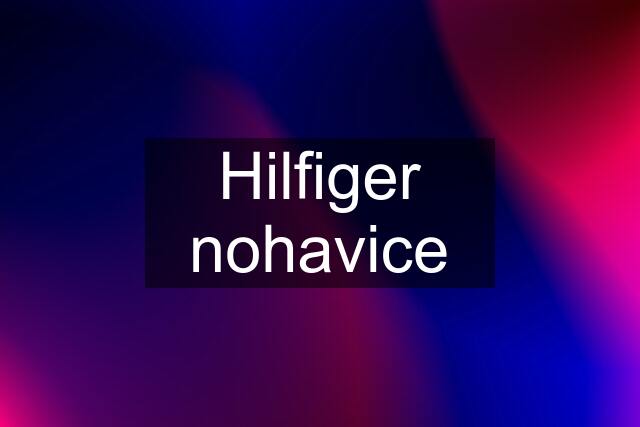 Hilfiger nohavice