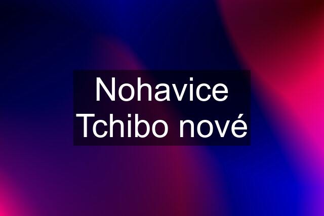 Nohavice Tchibo nové