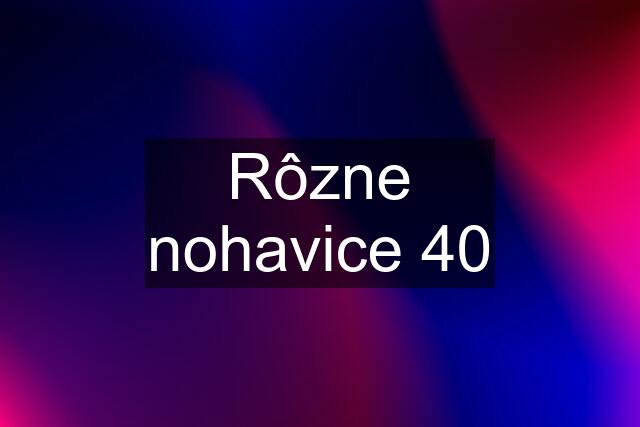 Rôzne nohavice 40