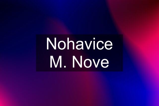 Nohavice M. Nove