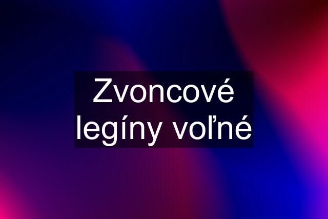 Zvoncové legíny voľné