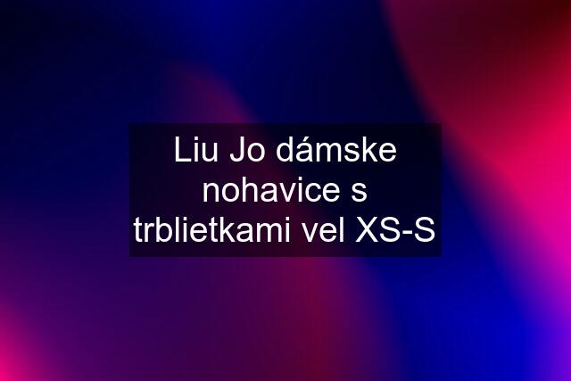 Liu Jo dámske nohavice s trblietkami vel XS-S