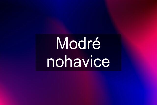 Modré nohavice