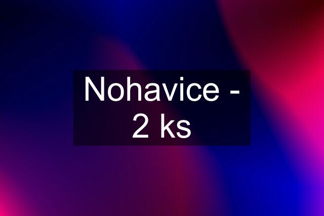 Nohavice - 2 ks