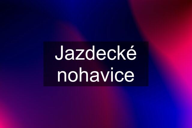 Jazdecké nohavice