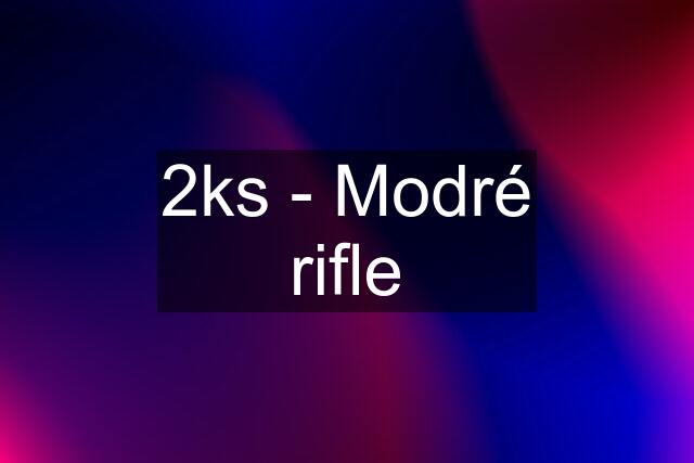 2ks - Modré rifle