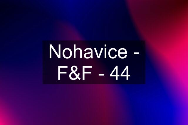 Nohavice - F&F - 44