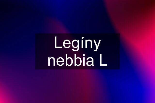 Legíny nebbia L