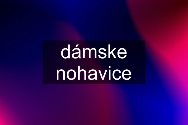 dámske nohavice