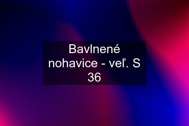 Bavlnené nohavice - veľ. S 36