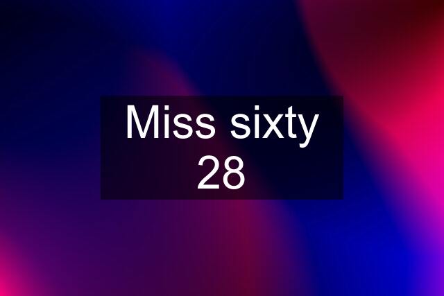 Miss sixty 28