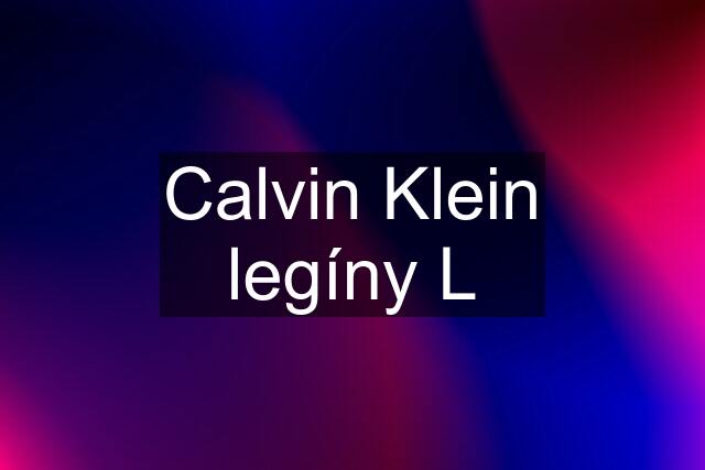 Calvin Klein legíny L