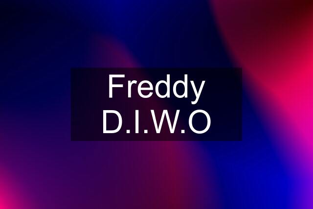 Freddy D.I.W.O