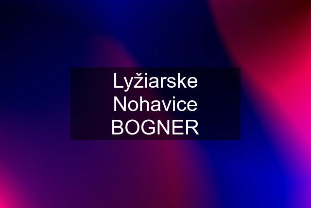 Lyžiarske Nohavice BOGNER