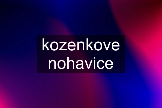 kozenkove nohavice