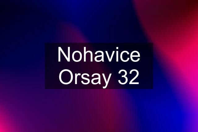 Nohavice Orsay 32