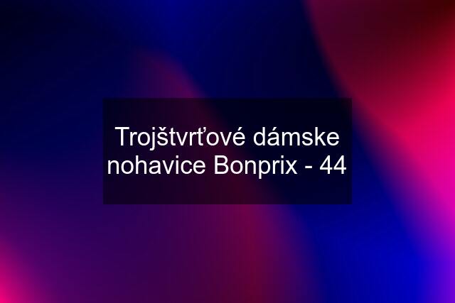 Trojštvrťové dámske nohavice Bonprix - 44