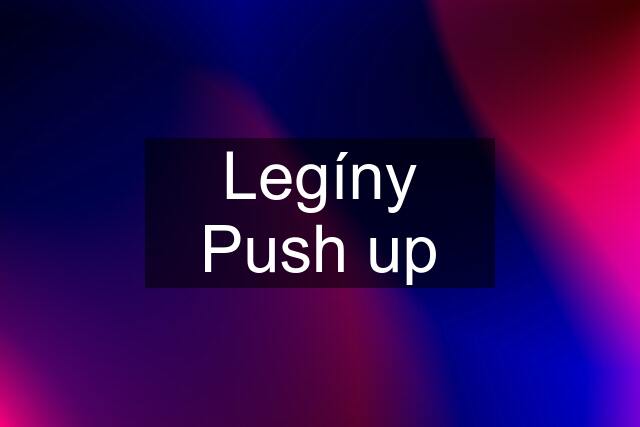 Legíny Push up