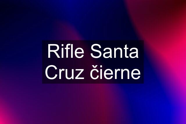 Rifle Santa Cruz čierne