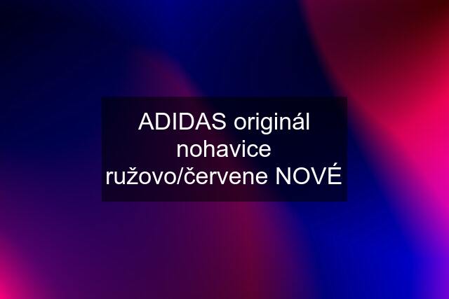 ADIDAS originál nohavice ružovo/červene NOVÉ