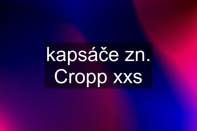 kapsáče zn. Cropp xxs