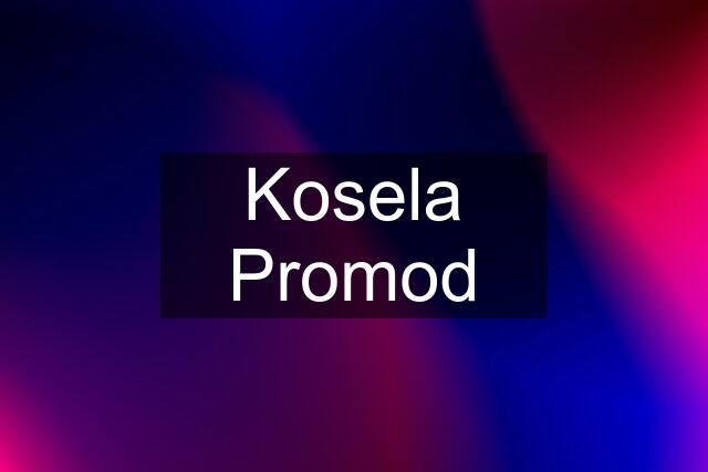 Kosela Promod