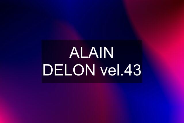 ALAIN DELON vel.43