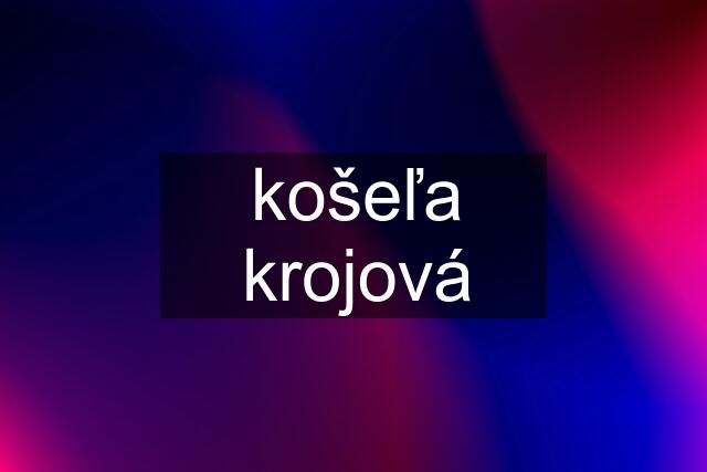 košeľa krojová