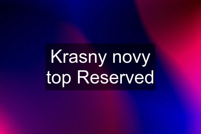 Krasny novy top Reserved