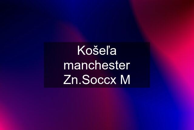 Košeľa manchester Zn.Soccx M