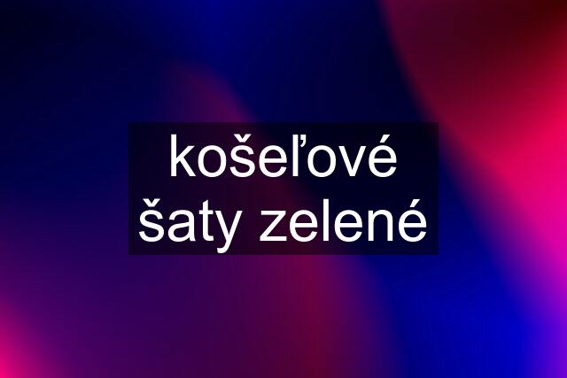 košeľové šaty zelené