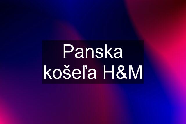 Panska košeľa H&M