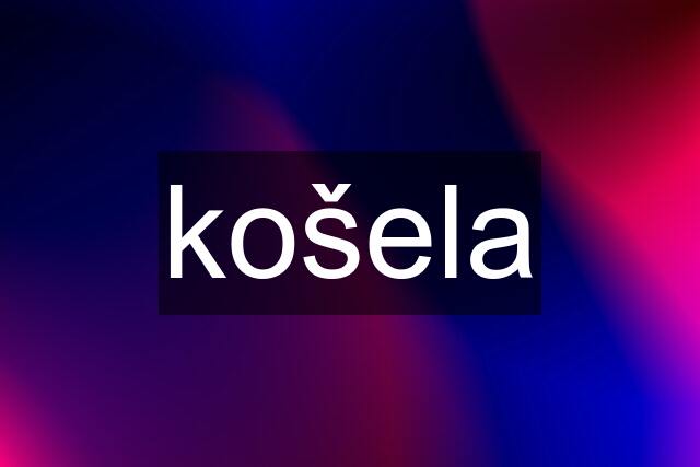 košela