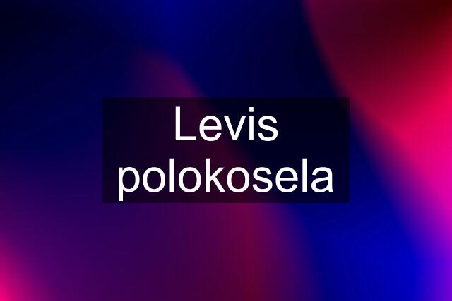 Levis polokosela