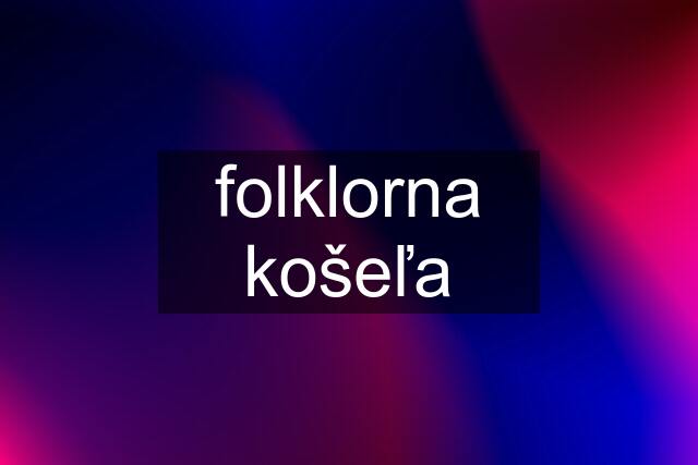 folklorna košeľa