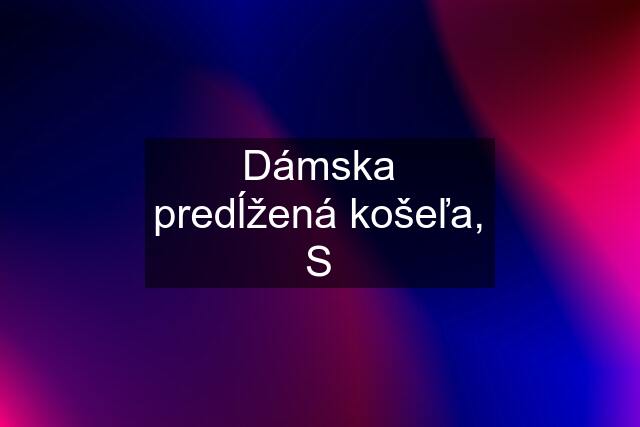 Dámska predĺžená košeľa, S