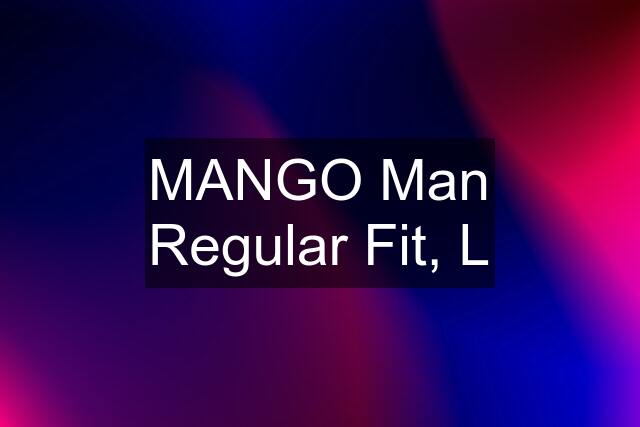 MANGO Man Regular Fit, L