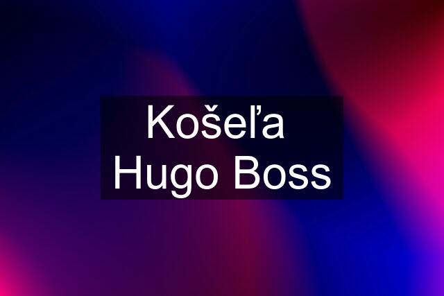 Košeľa  Hugo Boss